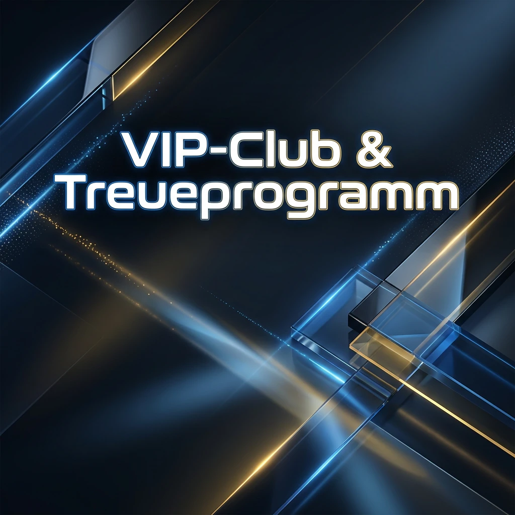 VIP-Club & Treueprogramm